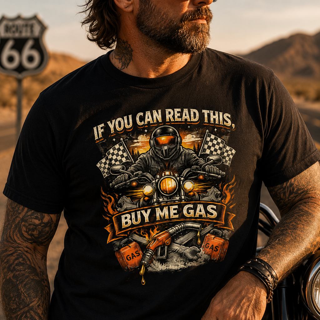 Unisex "If You Can Read This Buy Me Gas" Funny Motorcycle T Shirt