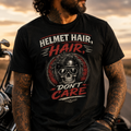 Unisex "Helmet Hair Don't Care" Funny Motorcycle T Shirt