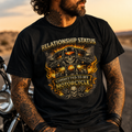 Unisex "Relationship Status Committed to My Motorcycle" Funny Motorcycle T Shirt