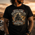 Unisex "Normal People Scare Me I Ride in Traffic" Funny Motorcycle T Shirt