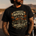 Unisex "My Wallet Hates My Motorcycle Hobby" Funny Motorcycle T Shirt