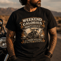 Unisex "Weekend Calories Don't Count" Funny Motorcycle T Shirt