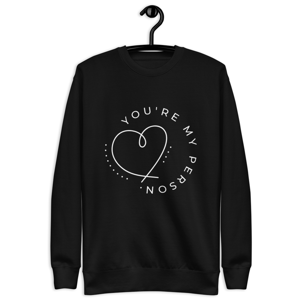 Unisex You Re My Person Heart Line Premium Printed Sweatshirt forest-green