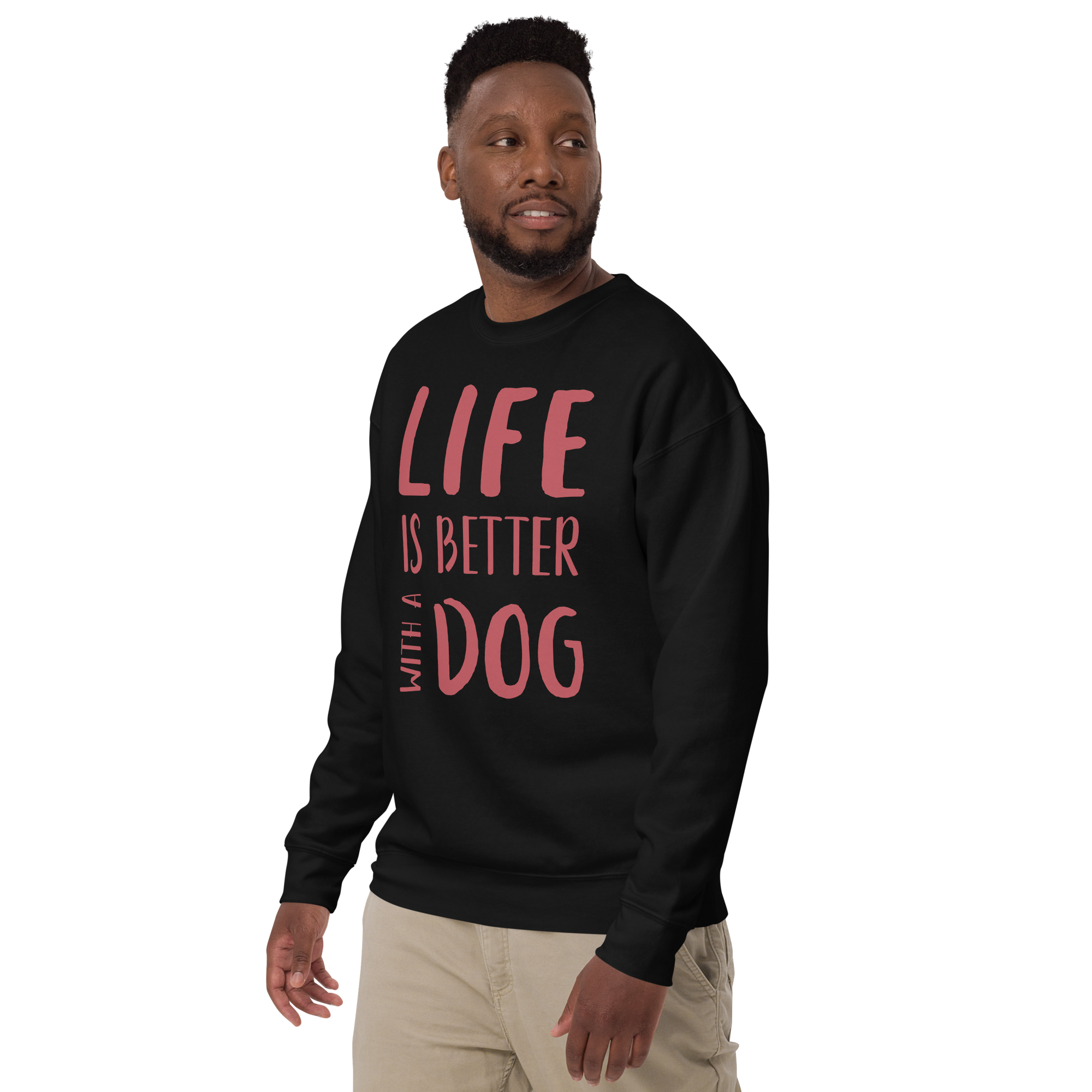 Unisex Life Is Better With Dog Premium Printed Sweatshirt 