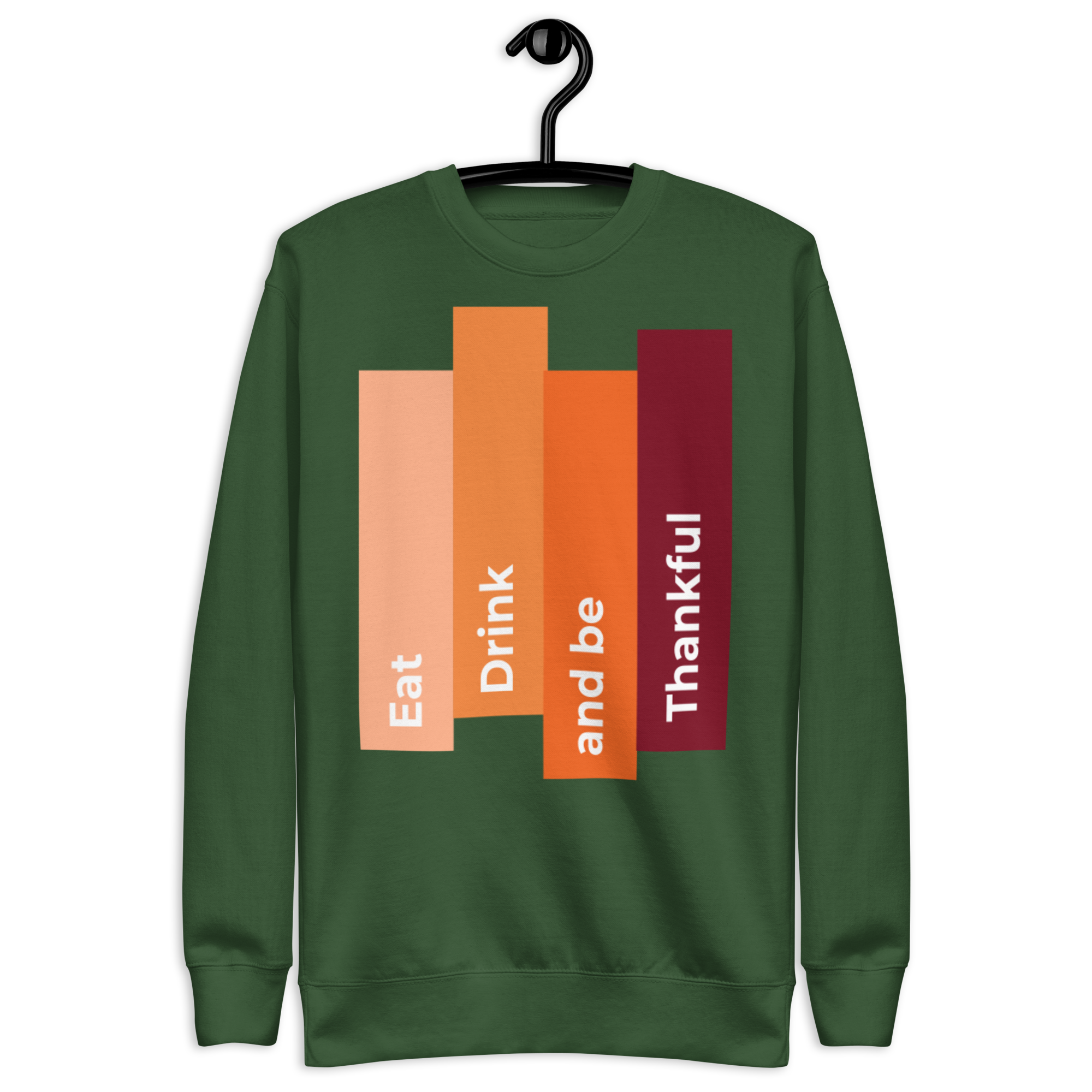 Unisex Eat Drink Be Thankful Fall Premium Printed Sweatshirt black