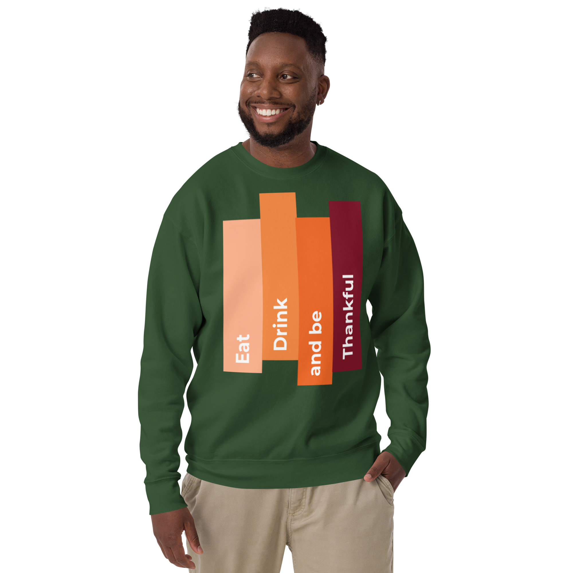 Unisex Eat Drink Be Thankful Fall Premium Printed Sweatshirt forest-green