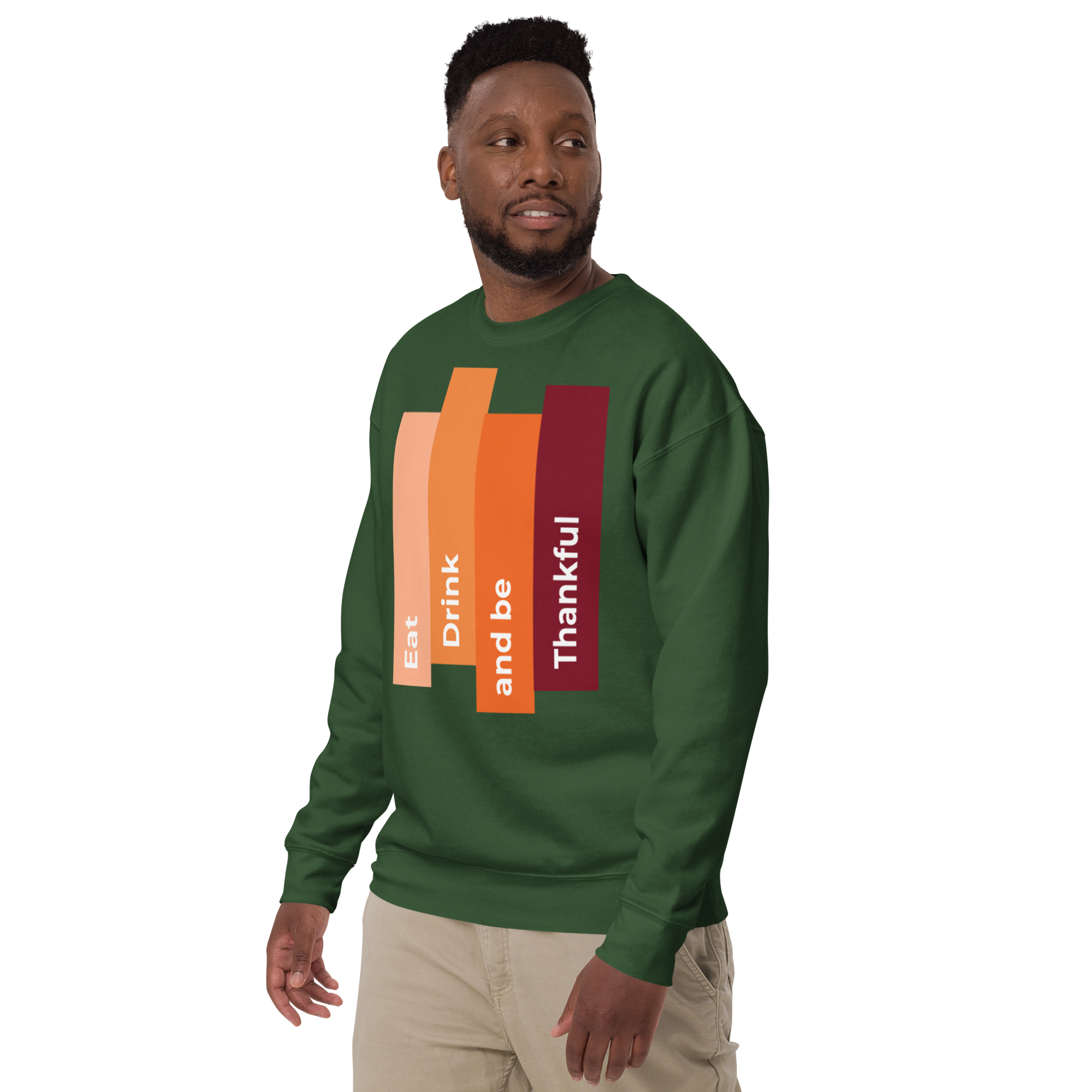 Unisex Eat Drink Be Thankful Fall Premium Printed Sweatshirt forest-green