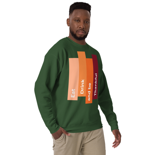 Unisex Eat Drink Be Thankful Fall Premium Printed Sweatshirt forest-green