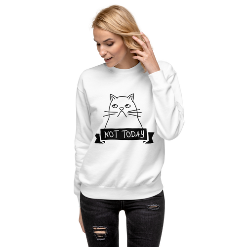 Unisex Not Today Cat Premium Printed Sweatshirt forest-green