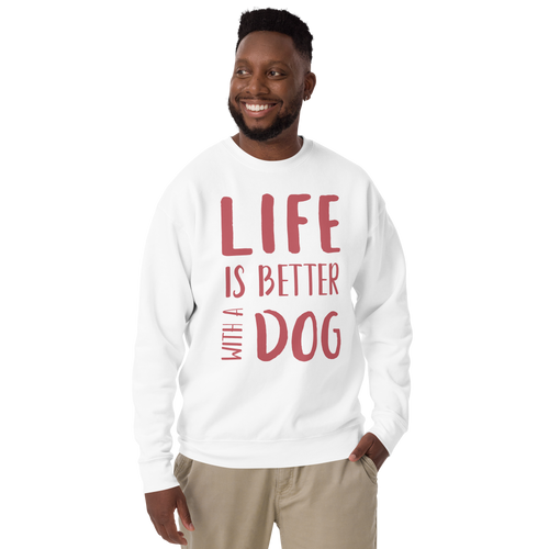 Unisex Life Is Better With Dog Premium Printed Sweatshirt black